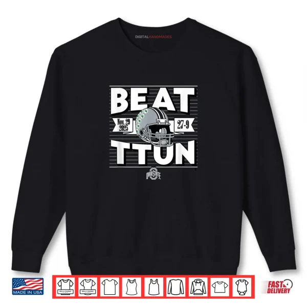 Beat TTUN in The Game 2025 Ohio State Buckeyes Football Shirt 1 Sweatshirt Beat TTUN in The Game 2025 Ohio State Buckeyes Football Shirt