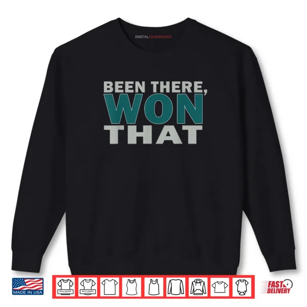 Sweatshirt Been There Won That Bold Victory Shirt