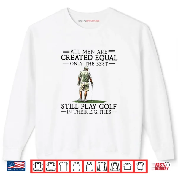 Sweatshirt Best Men Play Golf Eighties Funny Golfer Golfing Shirt