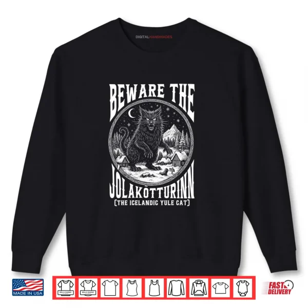 Sweatshirt Beware The Jolakotturinn Yule Cat Icelandic Christmas Shirt