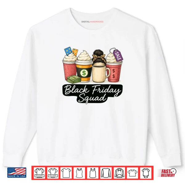 Sweatshirt Black Shopping Friday Squad Coffee Cups Coffee Lovers Shirt