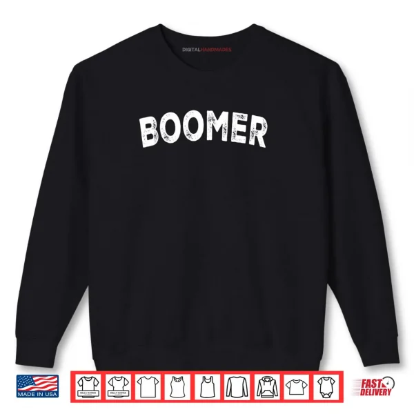 Sweatshirt Boomer Shirt