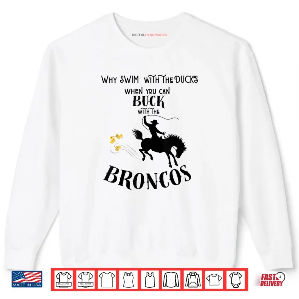 Sweatshirt Bronco Drivers Bucking Ducks Shirt