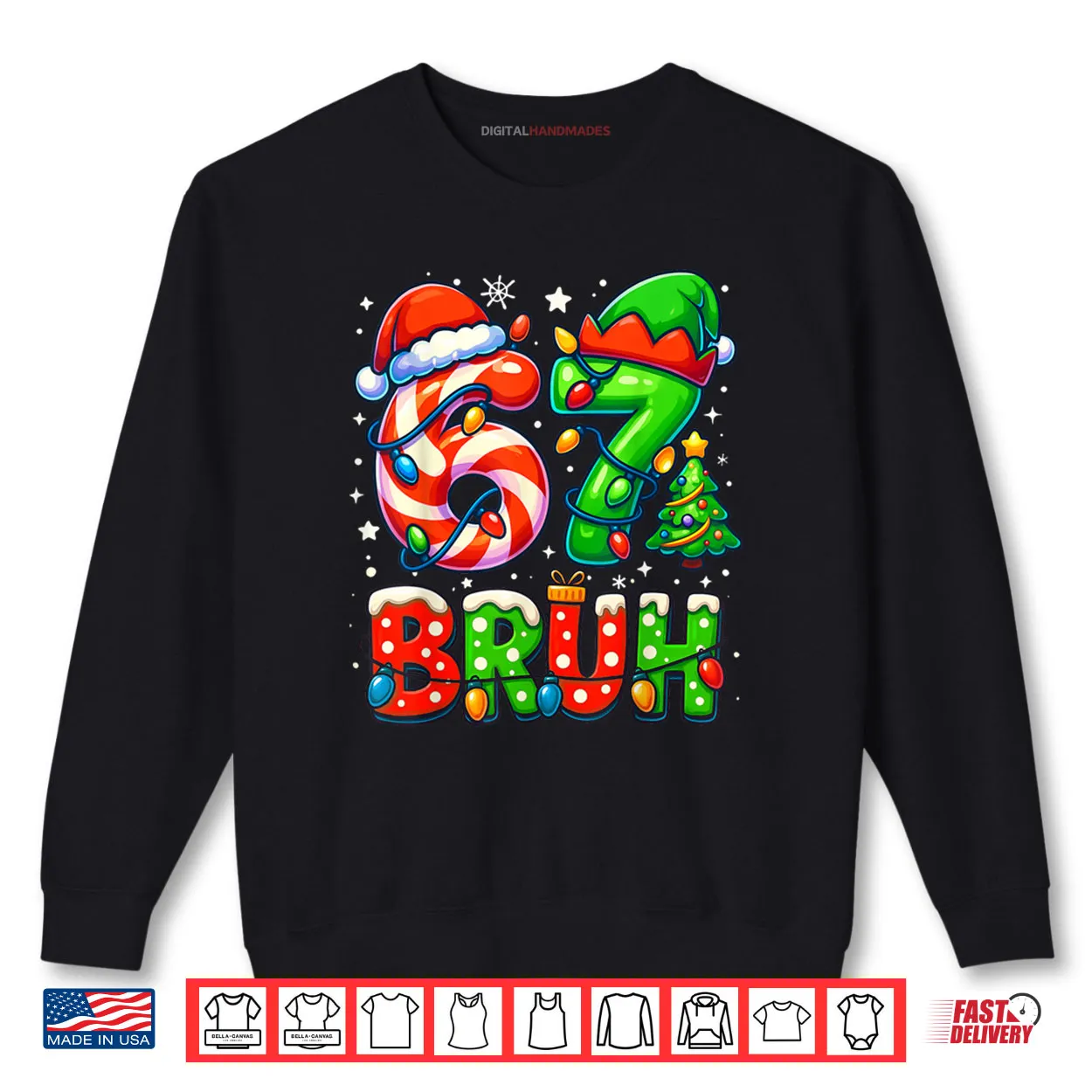 Bruh 67 Six Seven 6 7 Meme Christmas Shirt Bruh 67 Six Seven 6 7 Meme Christmas Shirt
