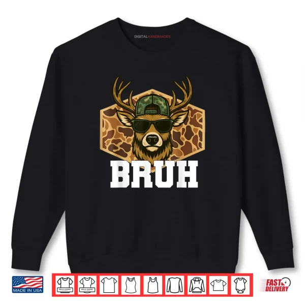 Sweatshirt Bruh Deer Funny Deer Hunting Camo Hat Youth Teens Kids Slang Shirt