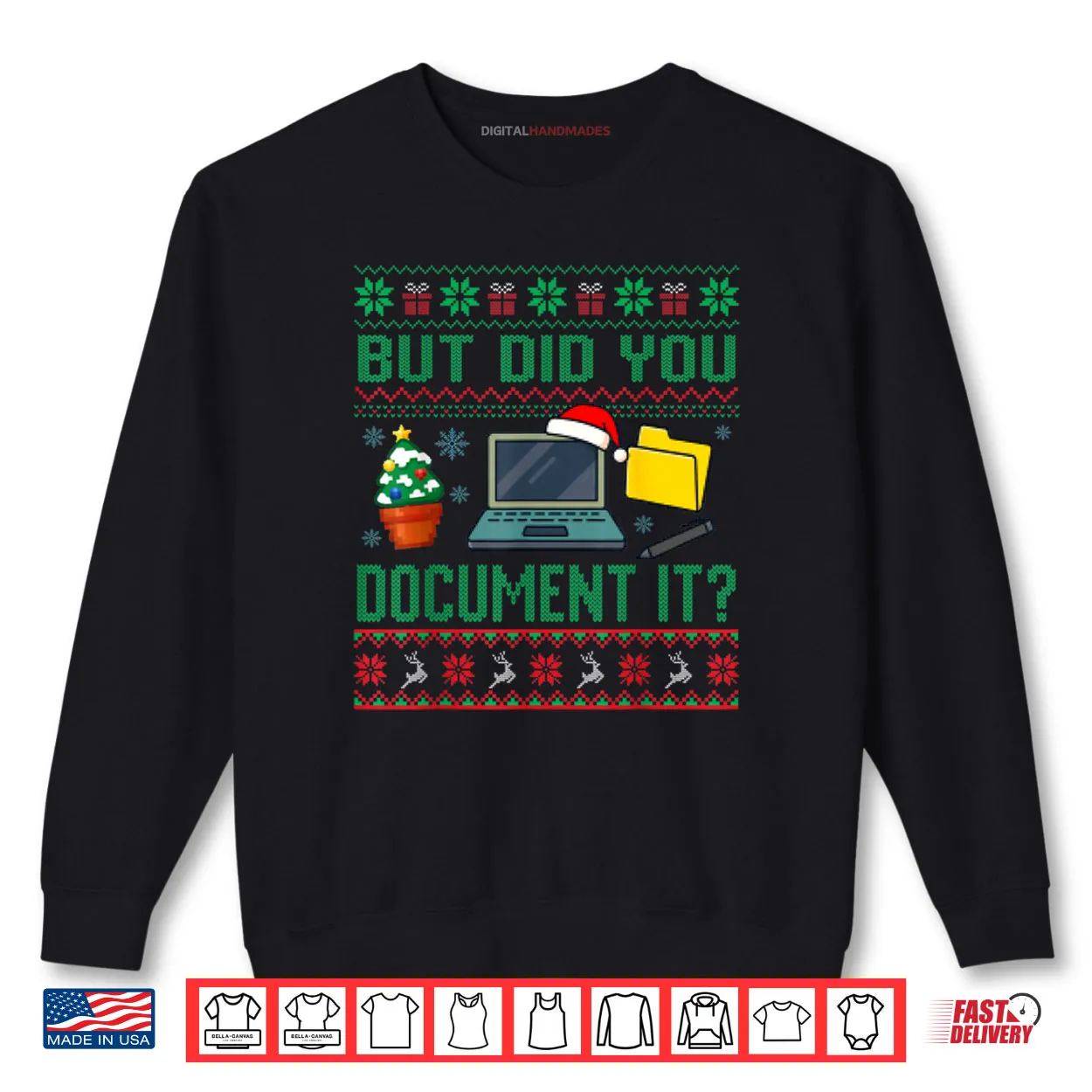 But Did You Document It Funny Office Christmas Ugly Sweater Shirt But Did You Document It Funny Office Christmas Ugly Sweater Shirt
