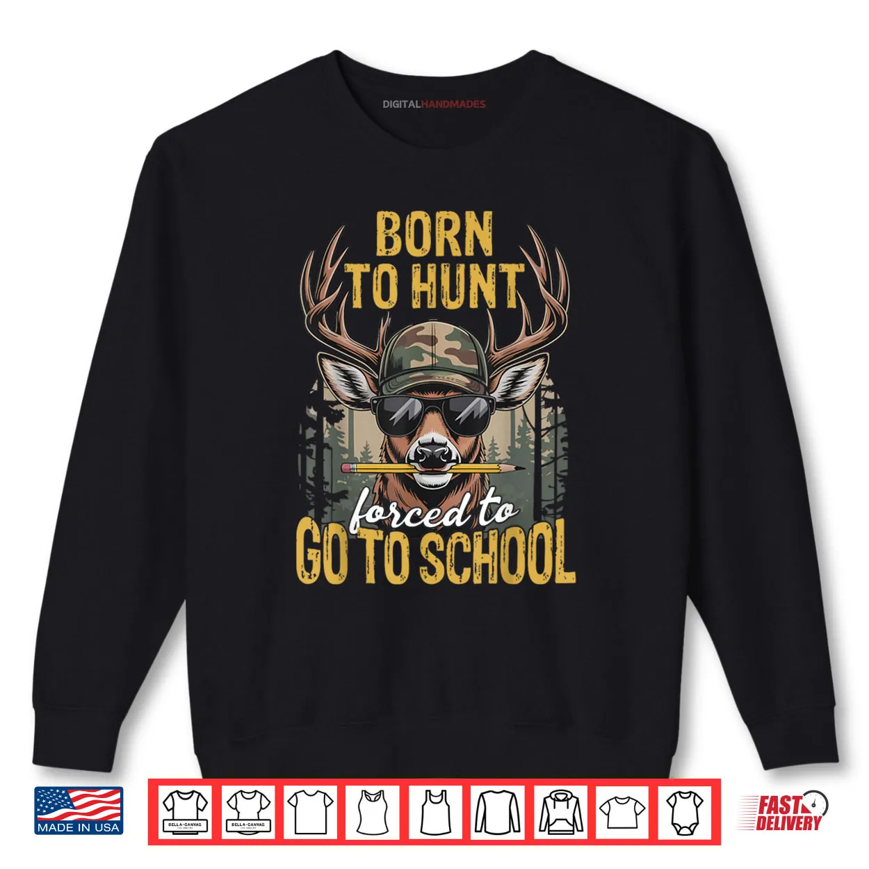 Camo Deer Hunting Born Hunt Forced Go School Shirt Camo Deer Hunting Born Hunt Forced Go School Shirt