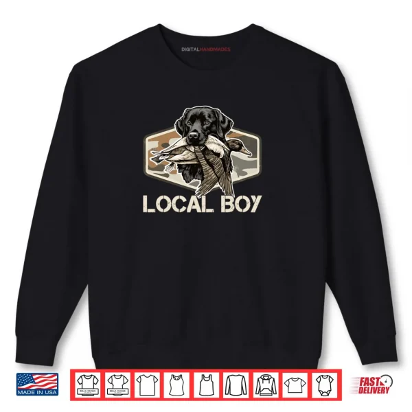Sweatshirt Camo Southern Local Boy Duck Hunting Black Lab Outdoor Shirt