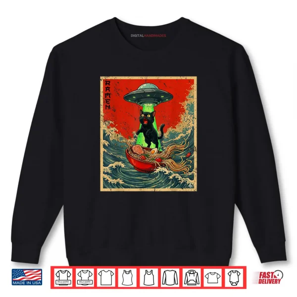 Cat Ramen UFO Japanese Anime Shirt 1 Sweatshirt Cat Ramen UFO Japanese Anime Shirt 1