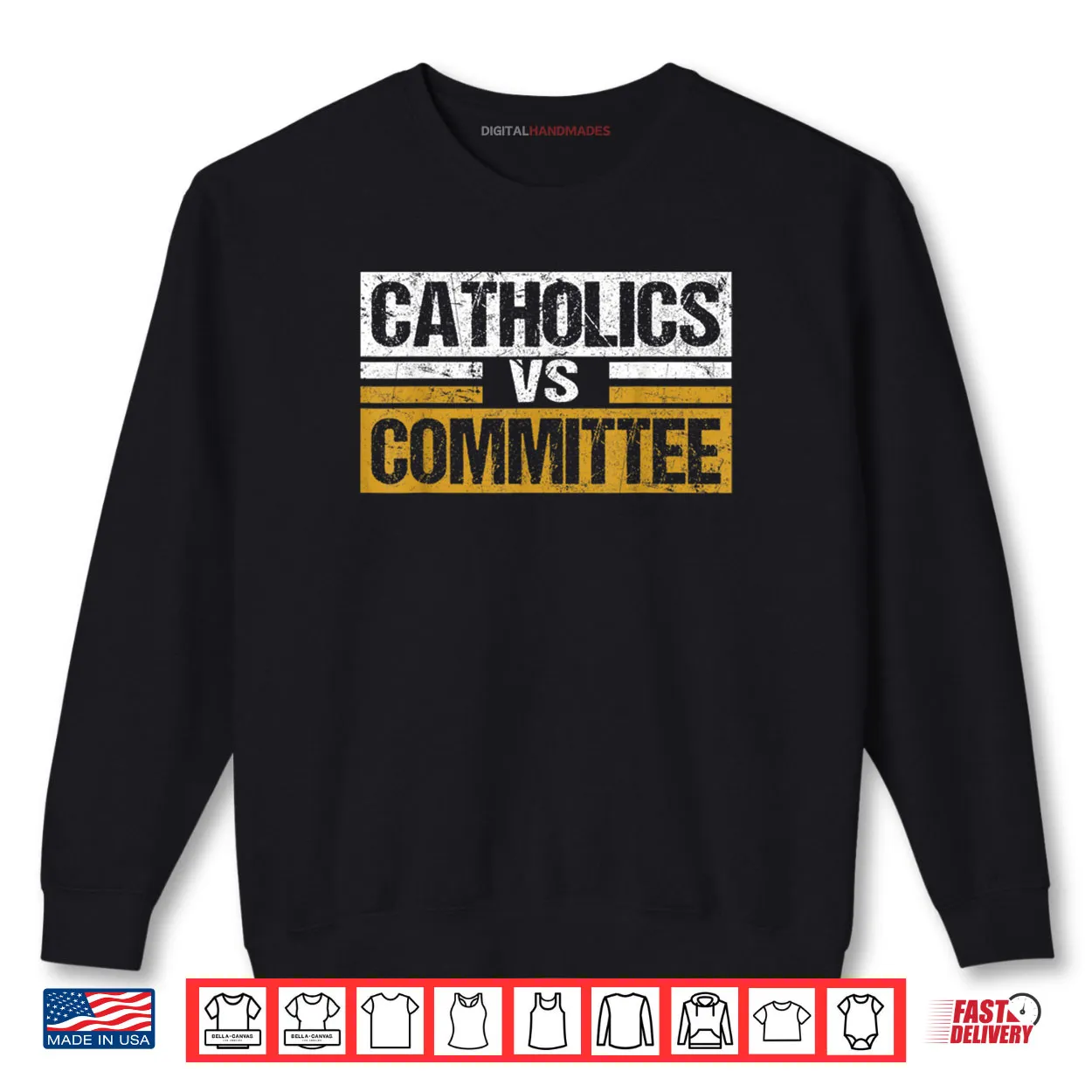 Catholics Vs Committees Funny Saying Quote Vintage Shirt Catholics Vs Committees Funny Saying Quote Vintage Shirt