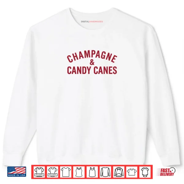 Champagne and Candy Canes Funny Christmas Holiday Xmas Shirt 1 Sweatshirt Champagne and Candy Canes Funny Christmas Holiday Xmas Shirt