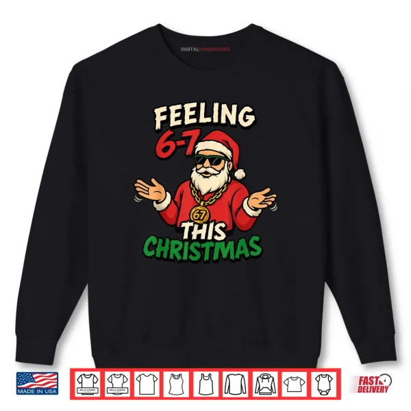 Sweatshirt Christmas 6 7 67 Six Seven Christmas Shirt