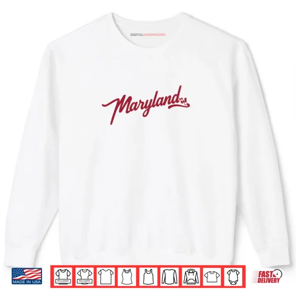 Classic Maryland Flag Script Shirt 1 Sweatshirt Classic Maryland Flag Script Shirt