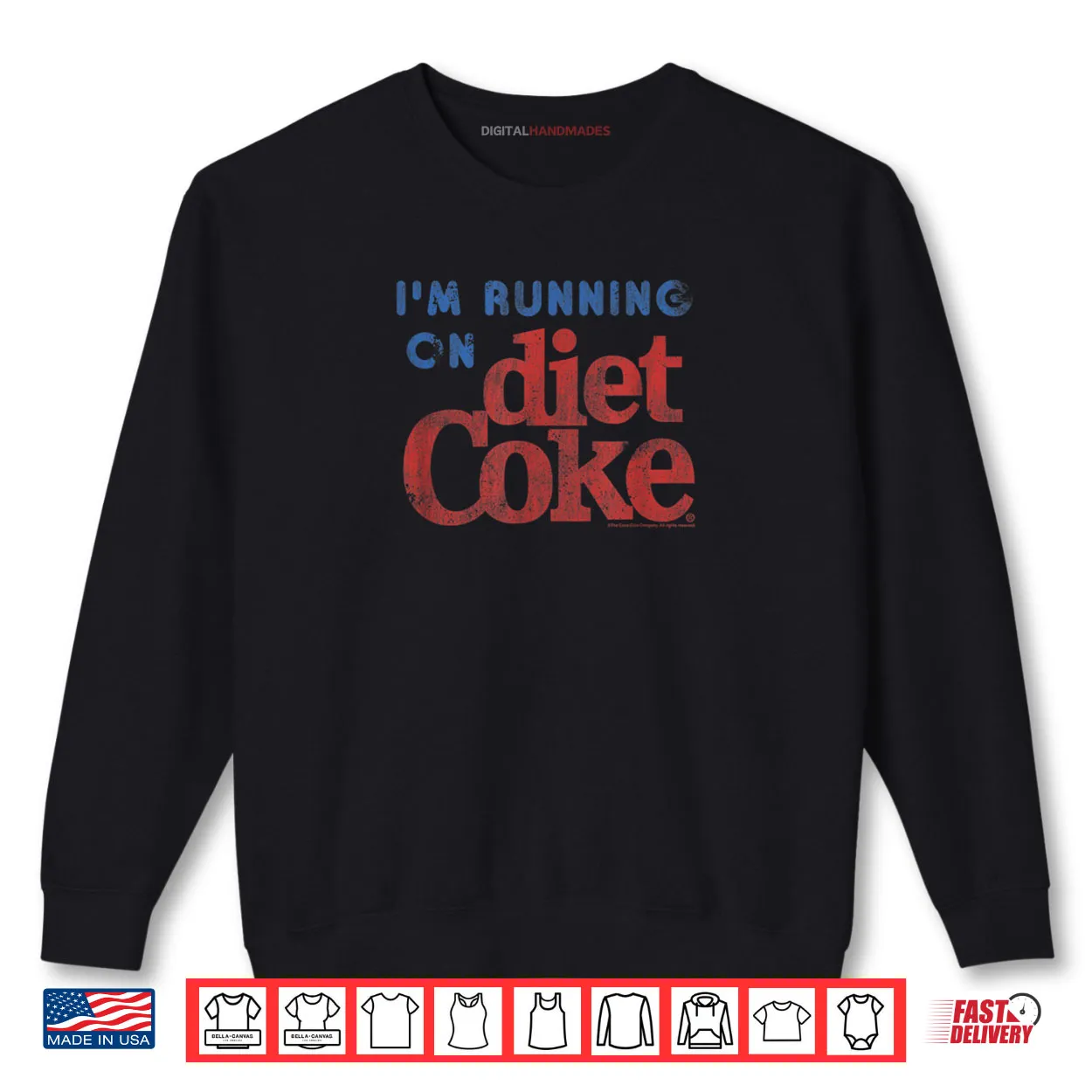 Coca Cola I’m Running On Diet Coke Shirt Coca Cola I’m Running On Diet Coke Shirt