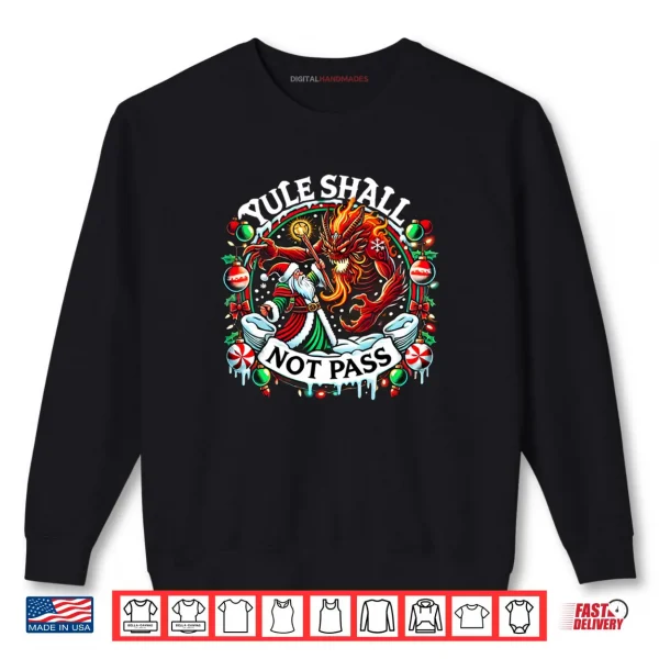 Sweatshirt Creepmas Yule Shall Not Pass Wizard Santa Xmas Shirt