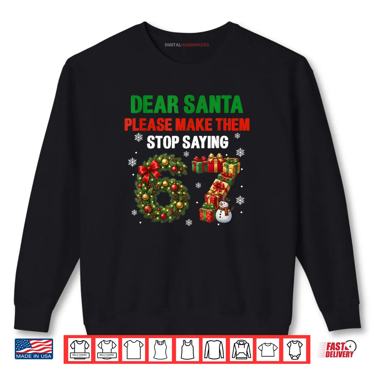Dear Santa 67 Funny Christmas Six Seven 6 7 Shirt Dear Santa 67 Funny Christmas Six Seven 6 7 Shirt
