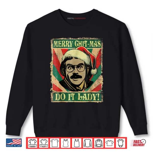 Sweatshirt Do It Funny Chit mas Christmas Santa Hat Shirt