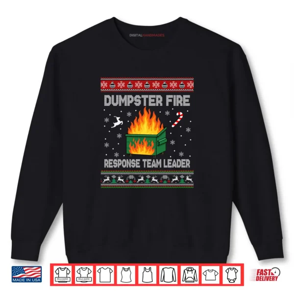 Sweatshirt Dumpster Fire Response Team Leader Christmas Ugly Shirt