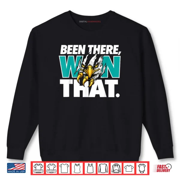 Sweatshirt Eagles Been There Won That Vintage Cool Shirt