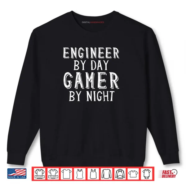 Sweatshirt Engineer By Day Gamer By Night Mechanical Engineering Game Shirt
