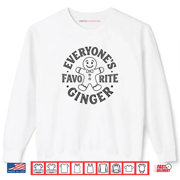 Everyone's Favorite Gingerbread Man Christmas Shirt 1 Sweatshirt Everyones Favorite Gingerbread Man Christmas Shirt