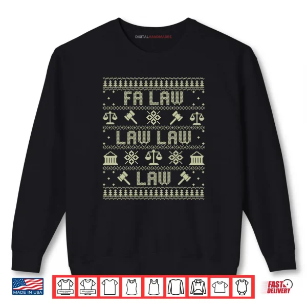 Sweatshirt FA Law Law Lawyer Ugly Christmas Sweater Coworker Employee Shirt