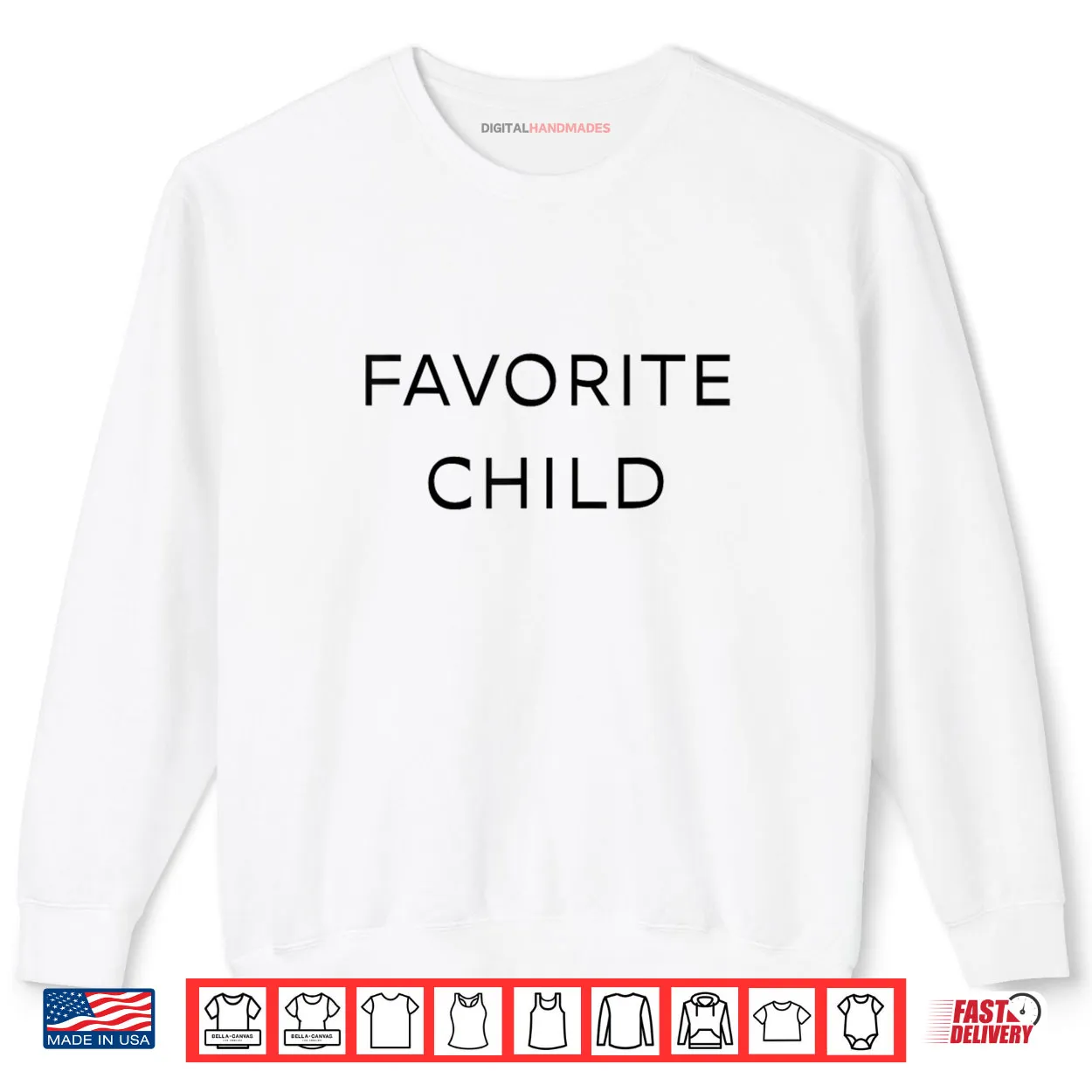 Favorite Child Shirt Favorite Child Shirt