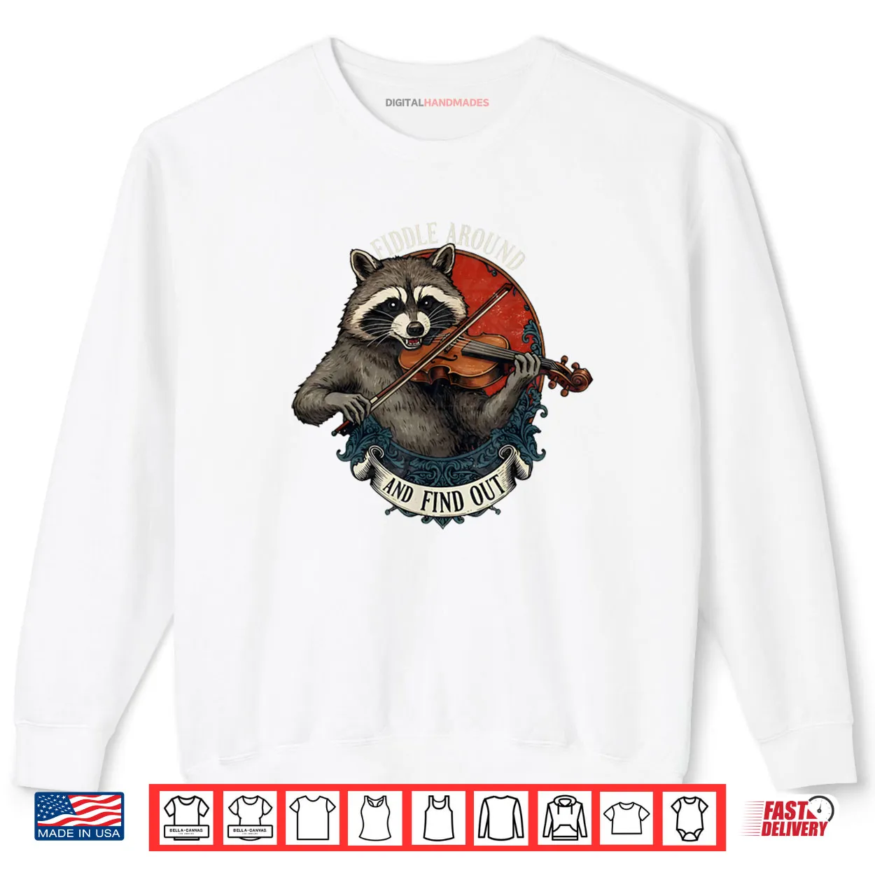 Fiddle Around and Find Out Music Raccoon Fiddle Saying Shirt Fiddle Around and Find Out Music Raccoon Fiddle Saying Shirt
