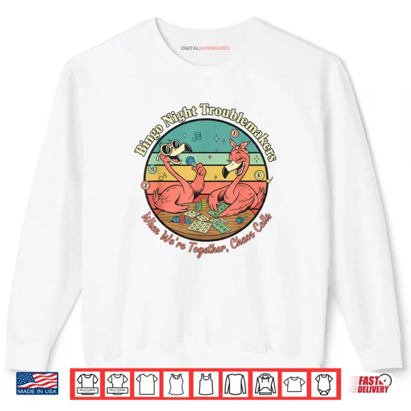Sweatshirt Flamingo Bingo Night Troublemakers Shirt