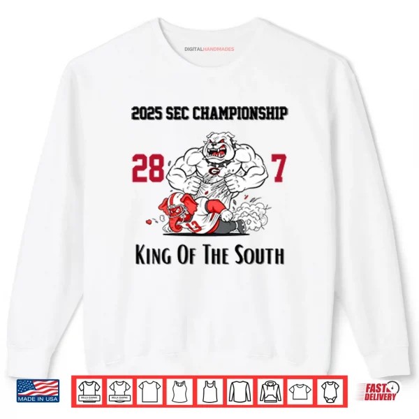 Georgia Bulldogs 2025 SEC Championship 28–7 King Of The South Shirt 1 Sweatshirt Georgia Bulldogs 2025 SEC Championship 28–7 King Of The South Shirt