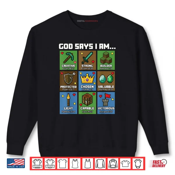 Sweatshirt God Says I Am Bible Verses Pixel Art Christian Gamer Boys Shirt