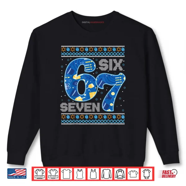 Hanukkah 67 Six Seven 67 Meme Jewish Menorah Chanukah Pajama Shirt 1 Sweatshirt Hanukkah 67 Six Seven 67 Meme Jewish Menorah Chanukah Pajama Shirt 1
