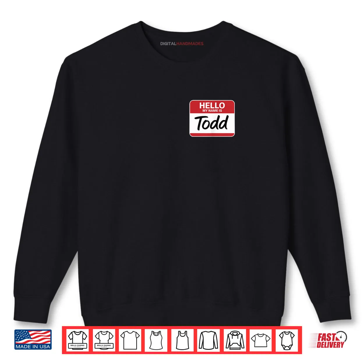 Hello My Name is Todd Name tag for Todd Shirt Hello My Name is Todd Name tag for Todd Shirt