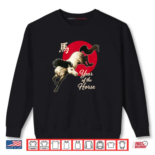 Horse Year Happy Chinese New Year 2026 Horse Year Shirt 1 Sweatshirt Horse Year Happy Chinese New Year 2026 Horse Year Shirt