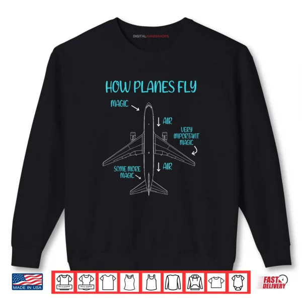 Sweatshirt How Planes Fly Diagram for Aviation Engineer Pilot Airplane Shirt