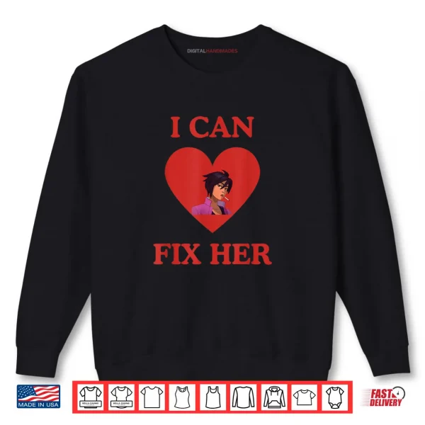I Can Fix Her Funny Invisigal Love Dispatch Video Game Shirt 1 Sweatshirt I Can Fix Her Funny Invisigal Love Dispatch Video Game Shirt