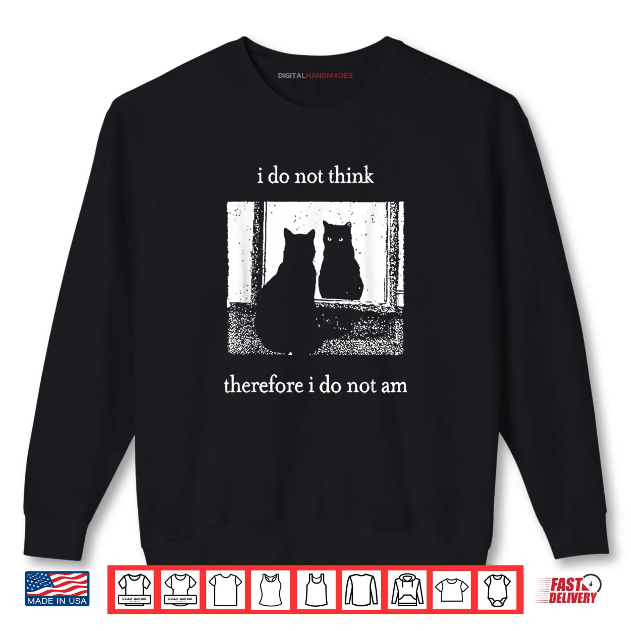 I Do Not Think Therefore I Do Not Am Cat Shirt I Do Not Think Therefore I Do Not Am Cat Shirt