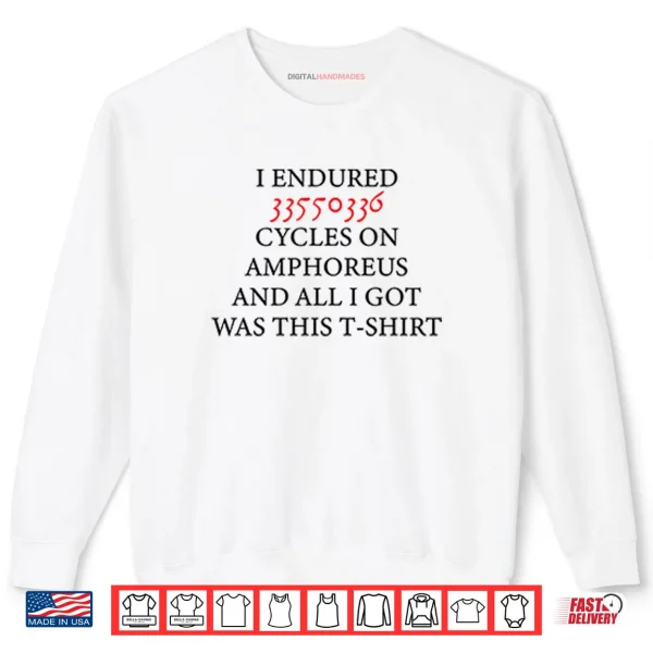 Sweatshirt I Endured 33550336 Cycles On Amphoreus And All I Got Was This Shirt