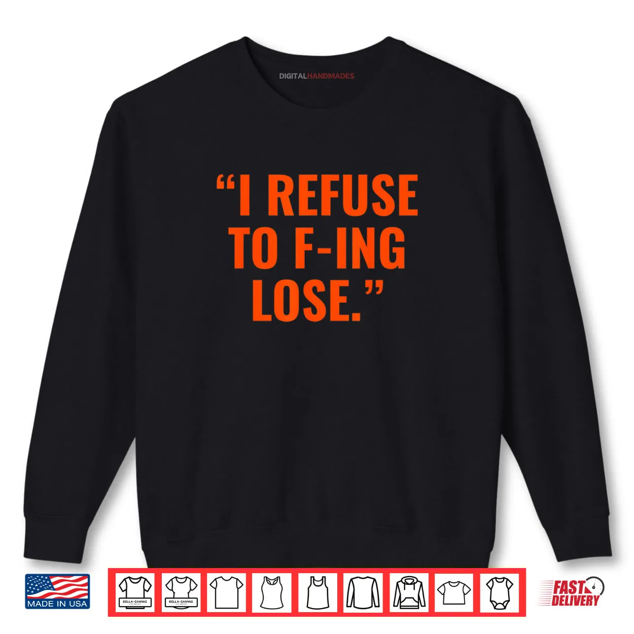 I Refuse to F ing Lose Shirt I Refuse to F ing Lose Shirt