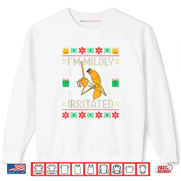 Sweatshirt Im Mildly Irritated Marcus The Worm Christmas Meme Shirt