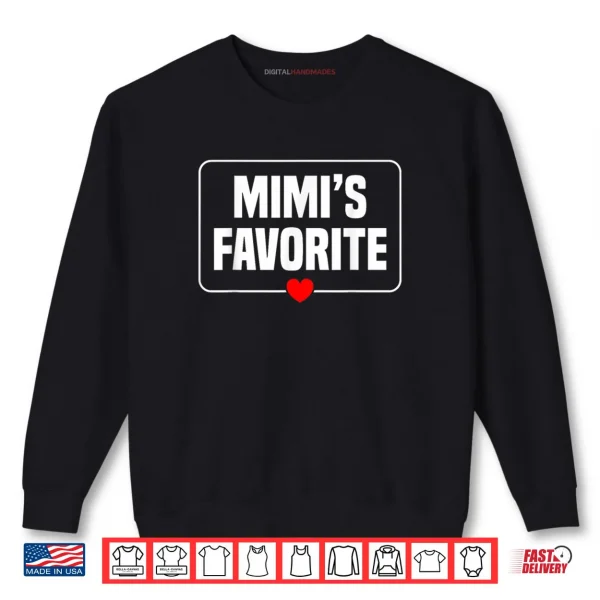 Sweatshirt Im Mimis Favorite Grandchild Grandson Granddaughter Shirt