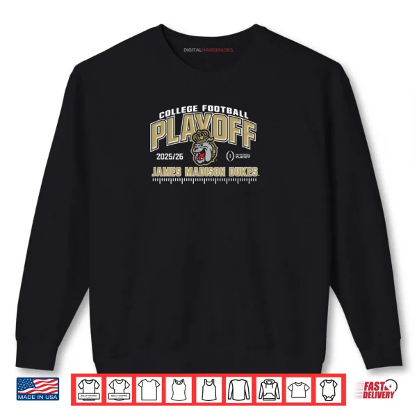 Sweatshirt James Madison Dukes College Football Playoff CFP 2025 26 Shirt