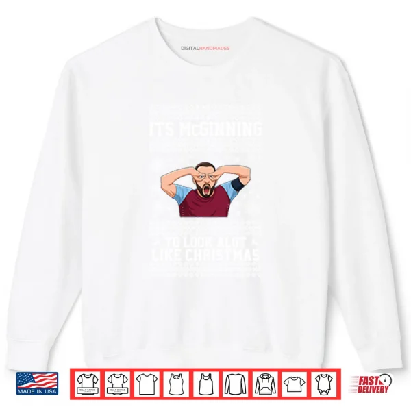Sweatshirt John McGinn Its McGinning To Look A Lot Like Christmas Shirt