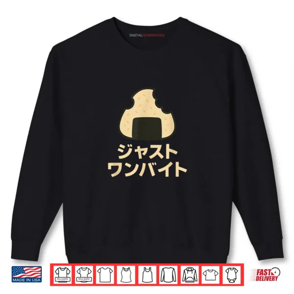 Sweatshirt Just One Bite Japanese Musubi Shirt