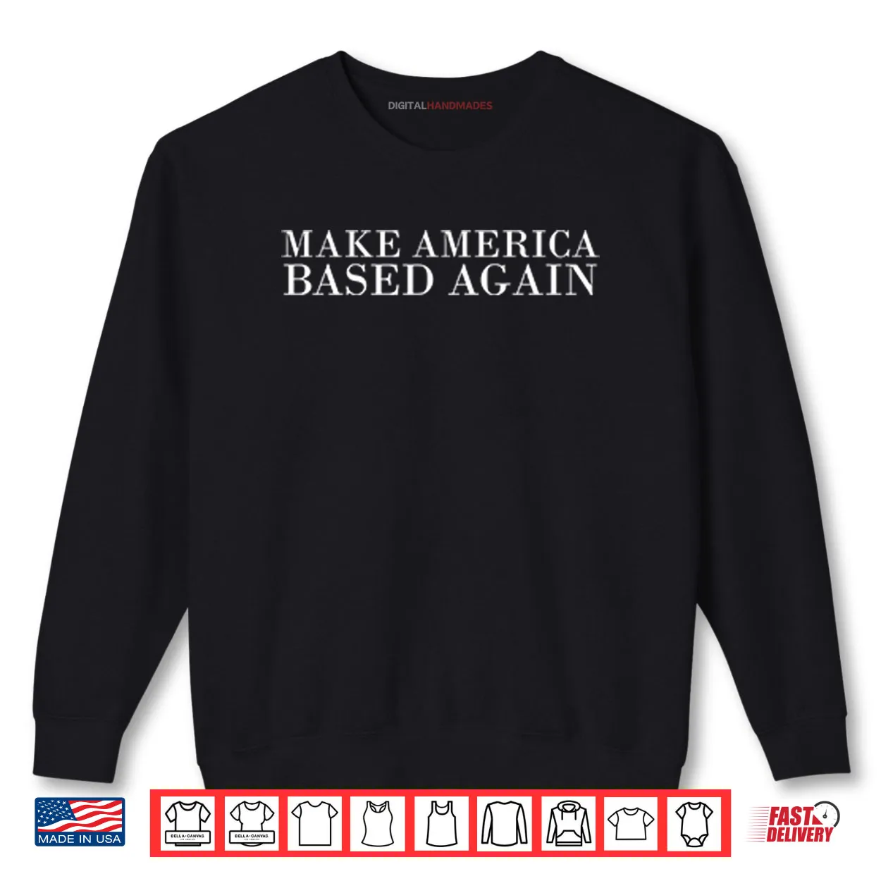 Make America Based Again Shirt Make America Based Again Shirt