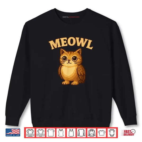 Meowl Meow Cat Owl Brainrot Meme Shirt 1 Sweatshirt Meowl Meow Cat Owl Brainrot Meme Shirt
