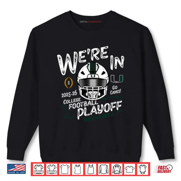 Miami Hurricanes CFP College Football Playoff 2025 26 Shirt 1 Sweatshirt Miami Hurricanes CFP College Football Playoff 2025 26 Shirt