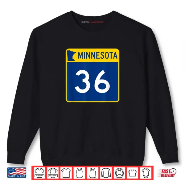 Sweatshirt Minnesota Highway 36 Sign MN 36 State HWY Shirt 2