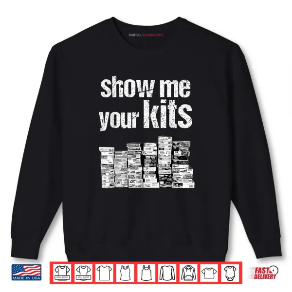 Sweatshirt Model Builder Car Collector Show Me Your Kits Shirt