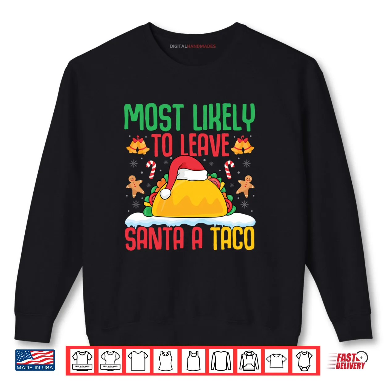 Most Likely to Leave Santa A Taco Mexican Food Christmas Shirt Most Likely to Leave Santa A Taco Mexican Food Christmas Shirt
